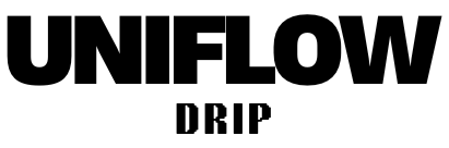 Uniflow Drip